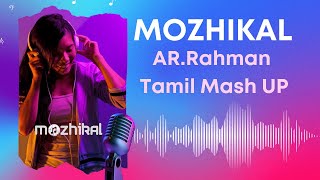 Tamil Songs Mashup | AR Rahman Edition | Cover Songs | Melody | Relax