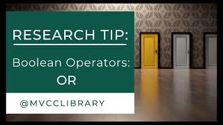 Research Tip: Boolean Operators: OR