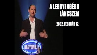 TV2 - A leggyengébb láncszem 2002.02.12.