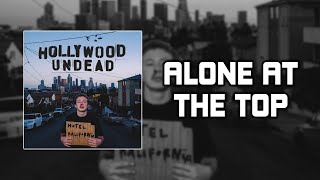 Hollywood Undead - Alone At The Top [Lyrics Video]
