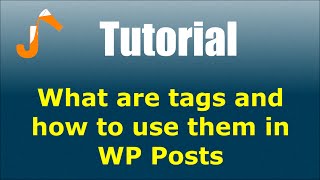 WordPress: What are tags and how to use them in WP Posts