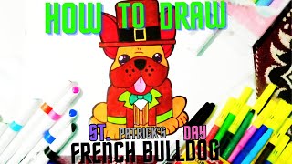 Let's Draw A St  Patrick's Day French Bulldog #art #drawing