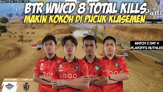 BTR WWCD 8 TOTAL KILLS!! FIGHT SENGIT DI LAST CIRCLE BTR VS STRANGERS