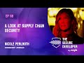 ep 118 a look at supply chain security with nicole perlroth