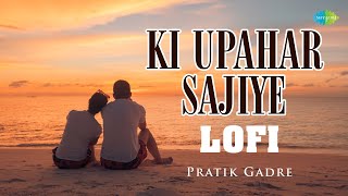 Ki Upahar Sajiye - Lofi | Bengali Cover Song | Pratik Gadre | Saregama Open Stage