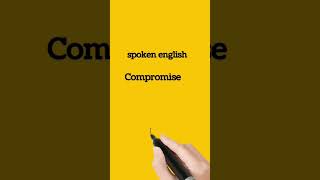 Compromise meaning in Hindi ||compromise ka matlab kya hota hai ||#shorts