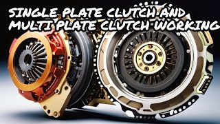 Single Plate Clutch Working | Multi Plate Clutch Working | Types of Clutches | Automobile  Basics