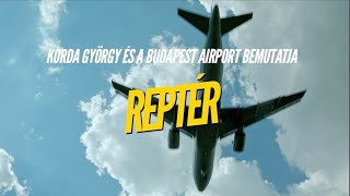 KORDA GYÖRGY X BUDAPEST AIRPORT: REPTÉR (official video)