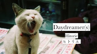 Daydreamer(s) | Hitorie | English translation