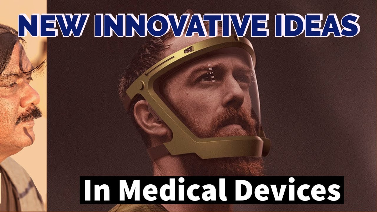 NEW INNOVATIVE IDEAS - IN MEDICAL DEVICE - YouTube