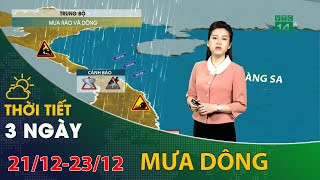 Thời tiết 3 ngày tới (21/12 đến 23/12): Trung Bộ những ngày tới có mưa rào và dông | VTC14
