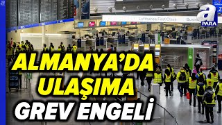 Almanya'da Beş Havaalanında Grev: 580 Uçuş İptal | A Para