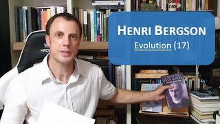 Henri Bergson (17) - Evolution