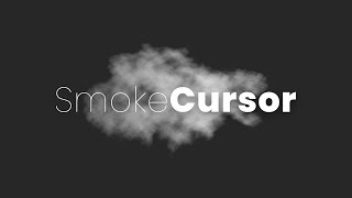 Smoke Cursor Effect with JavaScript 2025 | Custom Mouse Animation using HTML CSS JS