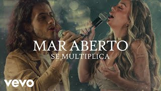 MAR ABERTO - Se Multiplica