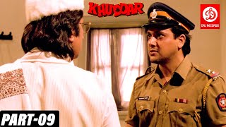 Khuddar - Bollywood Action Movie | Part -09 | Govinda, Karishma Kapoor | Bollywood Superhit movies
