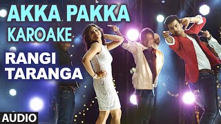 Akka Pakka - Karoake || RangiTaranga || Nirup Bhandari, Radhika Chetan, Avantika Shetty