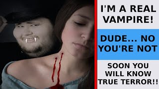 r/NeckbeardStories | "I'M NOT JUST A FAT NECKBEARD... I'M A REAL VAMPIRE!!"