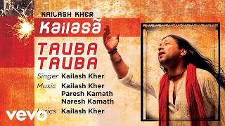 Tauba Tauba - Official Full Song | Kailasa| Kailash Kher