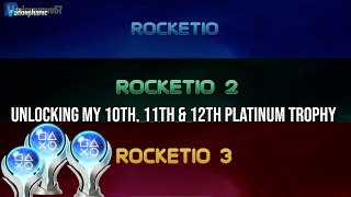 Unlocking my 10th, 11th \u0026 12th Platinum Trophies in Rocketio, Rocketio 2 \u0026 Rocketio 3 (PS5)