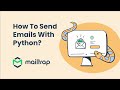 Send Email Using Python - Tutorial by Mailtrap