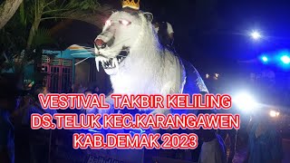 vestifal takbir keliling ds teluk kec.karangawen kab.demak 2023