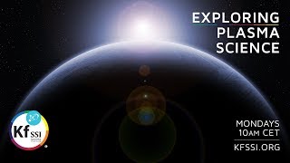 Exploring Plasma Science Part 2 Feb 12 2018