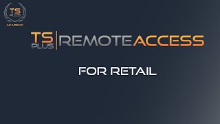 Remote Access for Retail by TSplus | Use Case