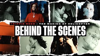 Behind The Scenes Trippie Redd | The Making Of Helicopter