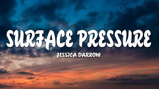 Jessica Darrow- Surface Pressure (Lyrics)