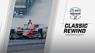 2022 GMR Grand Prix from Indianapolis | INDYCAR Classic Full-Race Rewind
