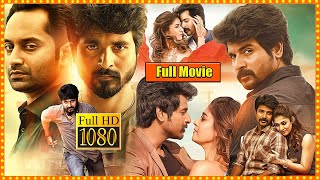 Sivakarthikeyan, Fahadh Faasil, Nayanthara Telugu Action Drama Full Movie || Cinema Theatre