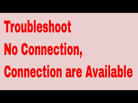 How to troubleshoot network not connected, connection are available How to troubleshoot network not connected, connection are available