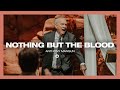 Nothing but the Blood | Anthony Mangun