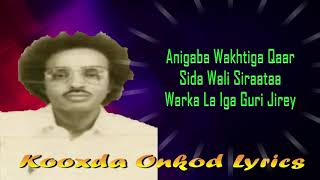 Maxamed Mooge Liibaan | Dadka Ha Iska Weyneyn | Onkod Music Lyrics