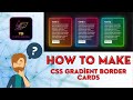 Creative CSS Gradient Border Cards - How to Create CSS Gradient Border (Yazılım Dünyası)