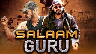 Salaam Guru 2019 Telugu Hindi Dubbed Full Movie | Venkatesh, Ritika Singh, Nassar