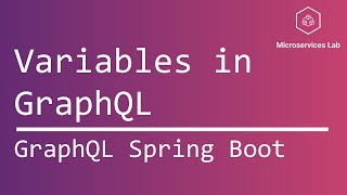GraphQL Spring Boot #13 - Variables in GraphQL.