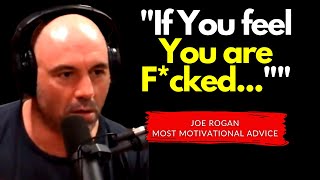 "You are F*CKED..." MUST WATCH - Joe Rogan Motivational Video