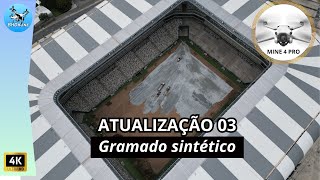 3º Atualização  da instalação do gramado sintético ARENA MRV