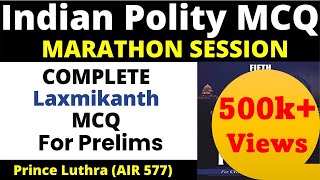 Complete Indian Polity MCQ | Laxmikanth (UPSC, PSC and SSC) | Prince Luthra (AIR 577)