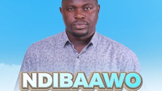 NDIBAAWO - Official Audio by Joseph Mukwano