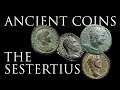 Ancient Coins: The Sestertius