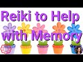 Reiki to Help with Memory 💮