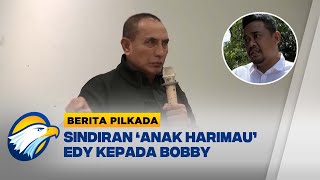 Edy Rahmayadi Ibaratkan Bobby Sebagai 'Anak Harimau'