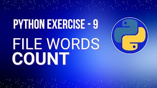 File Words Count - Python Exercise for Absolute Beginners - Ex: 9 | Python Tutorial Series