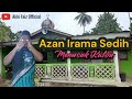 Azan Irama Sedih by Akhi Faiz || Menusuk Kalbu🥺