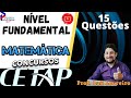 QUEBRANDO A BANCA CETAP  - Nível fundamental  completo - 15 questões - MATEMATICA