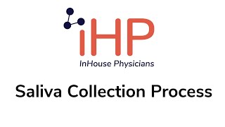 IHP's On-site Covid-19 Saliva Collection Process