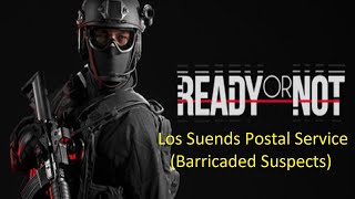 Ready or Not 嚴陣以待 4人小隊 多人合作 郵局 (Los Suends Postal Service)(Barricaded Suspects) (粵語/廣東話字幕)